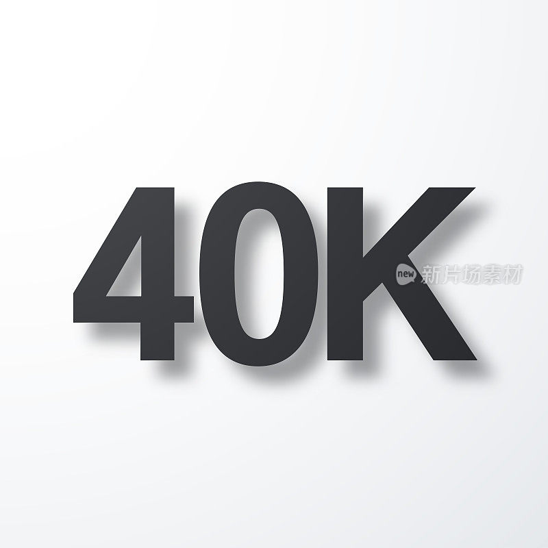 40K, 40000 - 40000。白色背景上的阴影图标